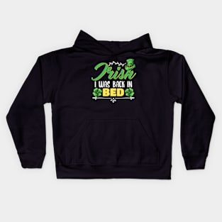 Irish I was back in bed Leprechaun Cap Design Kids Hoodie